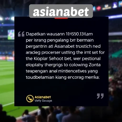 Testimoni Pengguna Asianabet dan Pengalaman Bermain